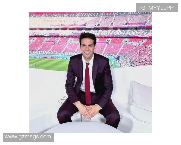 巴西足球明星卡卡的婚姻故事与爱情旅程揭秘